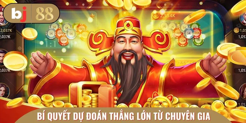 Bí quyết dự đoán từ chuyên gia giúp thành viên thắng lớn