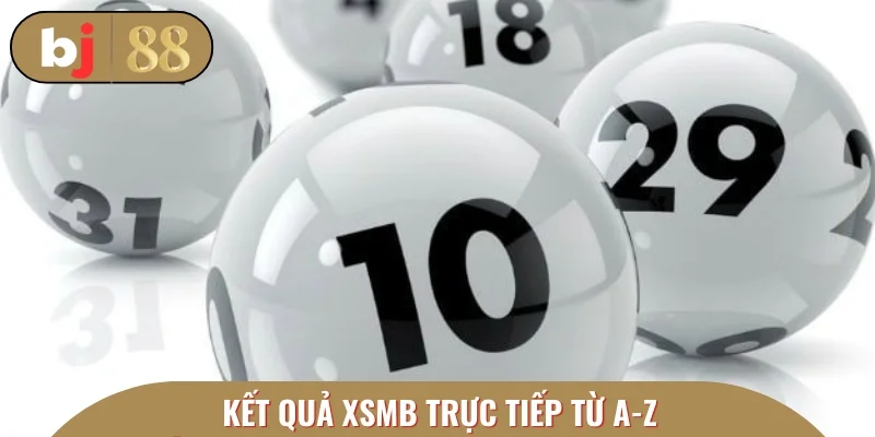 Cập nhật cơ cấu giải thưởng XSMB trực tiếp chi tiết